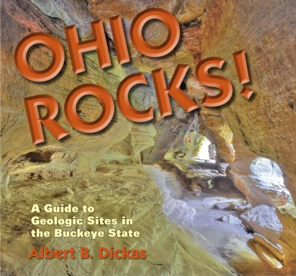 Ohio Rocks By Albert J. Dickas - Paperback