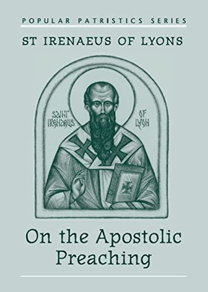 On the Apostolic Preaching By St Irenaeus of Lyons - Paperback