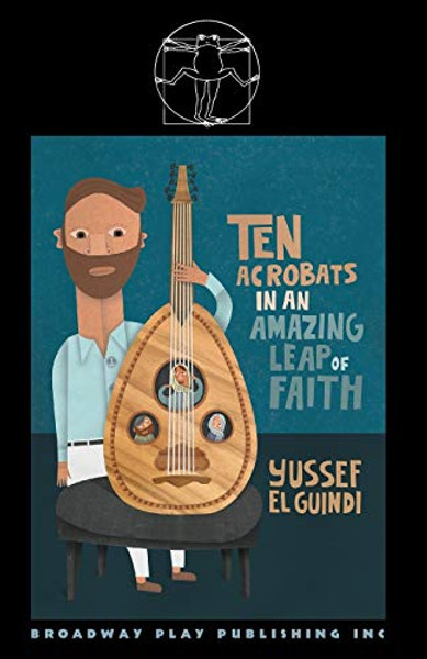 Ten Acrobats In An Amazing Leap Of Faith By Yussef El Guindi - Paperback