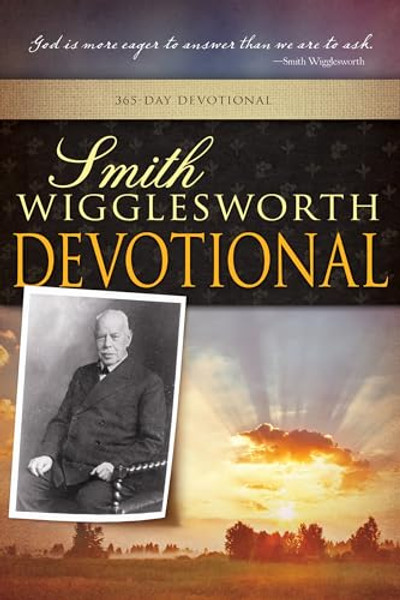Smith Wigglesworth Devotional By Smith Wigglesworth - Paperback