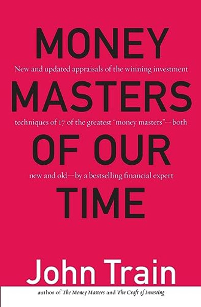 Money Masters of Our Time By John Train - Paperback
