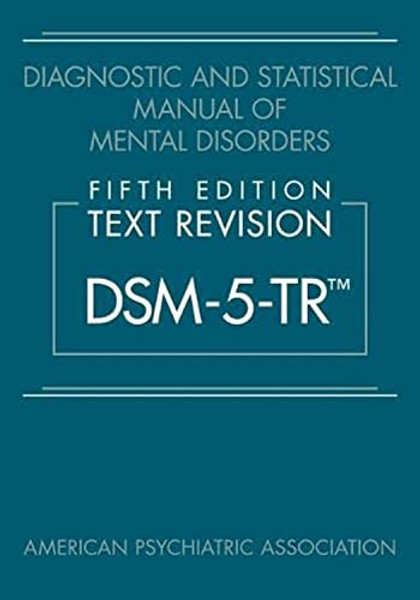 Diagnostic and Statistical Manual of Mental Disorders, Fifth Edition, Text Revision (Dsm-5-Tr(r)) By American Psychiatric Association - Hardcover