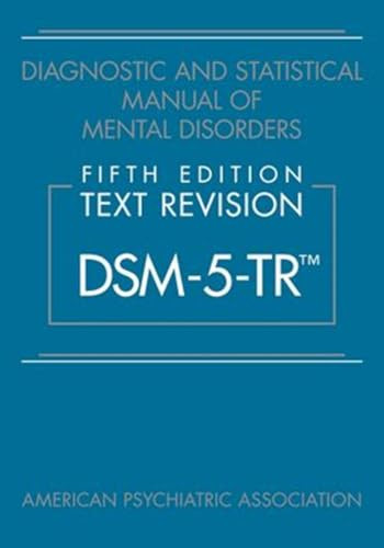 Diagnostic and Statistical Manual of Mental Disorders, Fifth Edition, Text Revision (Dsm-5-Tr(r)) By American Psychiatric Association - Paperback