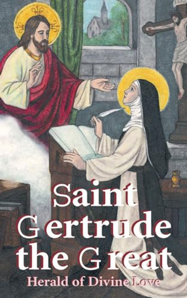 St. Gertrude the Great: Herald of Divine Love By Anonymous - Paperback