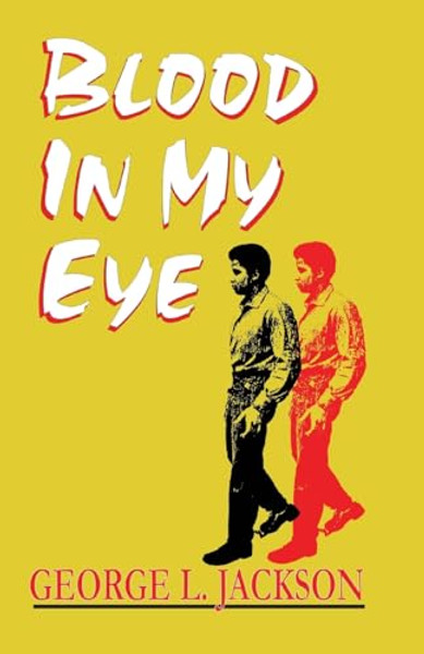Blood in My Eye By George L. Jackson - Paperback