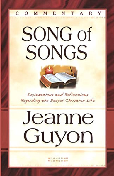 The Song of Songs: Commentary By Jeanne Guyon - Paperback