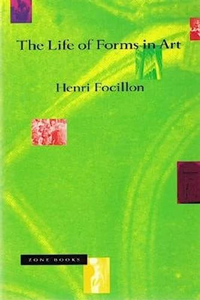 The Life of Forms in Art By Henri Focillon - Paperback