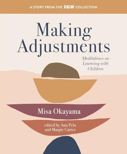 Making Adjustments: Meditations on Learning with Children By Misa Okayama - Paperback