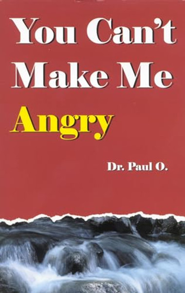 You Can't Make Me Angry By Paul O - Paperback
