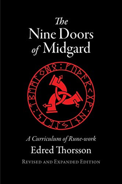 The Nine Doors of Midgard: A Curriculum of Rune-work By Edred Thorsson - Paperback The Nine Doors of Midgard: A Curriculum of Rune-work By Edred Thorsson - Paperback