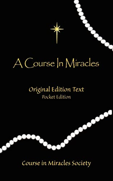 A Course in Miracles - Original Edition Text By Helen Schucman - Paperback