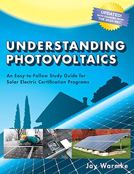 Understanding Photovoltaics: Designing and Installing Residential Solar Systems (2021) By Jay Warmke - Paperback