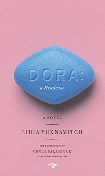 Dora: A Headcase By Lidia Yuknavitch - Paperback