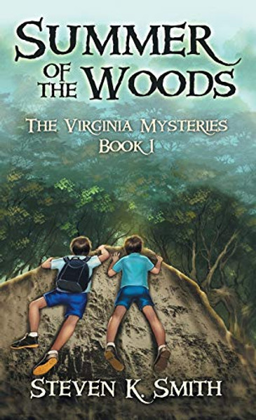 Summer of the Woods: The Virginia Mysteries Book 1 By Steven K. Smith - Hardcover Summer of the Woods: The Virginia Mysteries Book 1 By Steven K. Smith - Hardcover