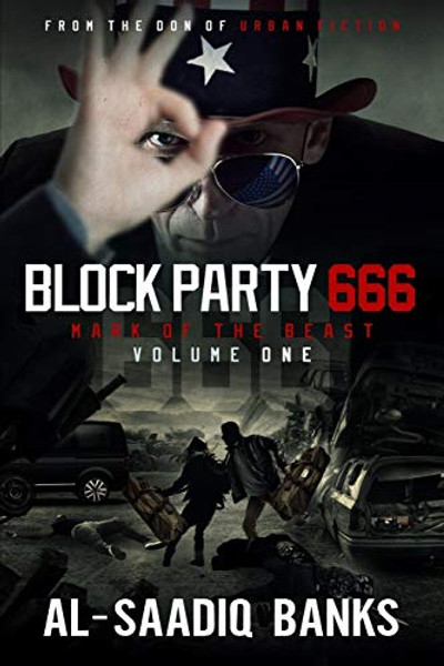 Block Party 666: Mark of the Beast Volume 1 By Al- Saadiq Banks - Paperback