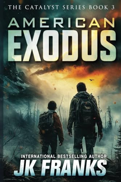 American Exodus: Catalyst Book 3 By Jk Franks - Paperback