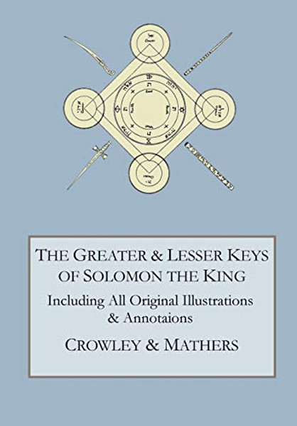 The Greater and Lesser Keys of Solomon the King By Aleister Crowley - Hardcover