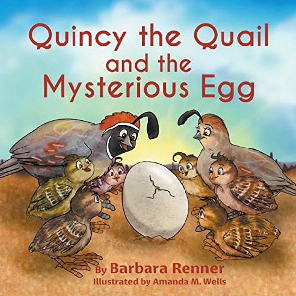 Quincy the Quail and the Mysterious Egg By Barbara Renner - Paperback