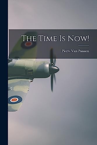 The Time is Now! By Pierre 1895- Van Paassen - Paperback