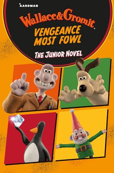 Wallace & Gromit Vengeance Most Fowl: The Junior Novel By Amanda Li - Paperback