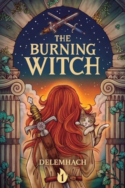The Burning Witch: A Humorous Romantic Fantasy By Delemhach - Paperback