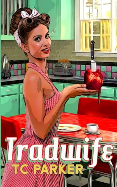 Tradwife By Tc Parker - Paperback