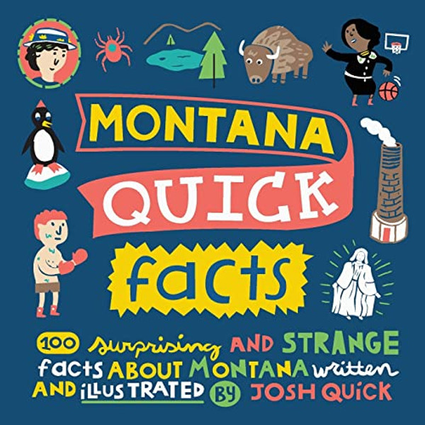 Montana Quick Facts By Josh Quick - Paperback