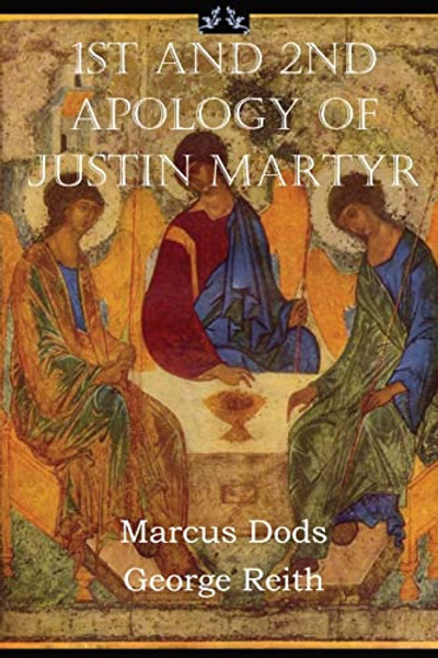 First and Second Apologies of Justin Martyr By Justin Martyr - Paperback