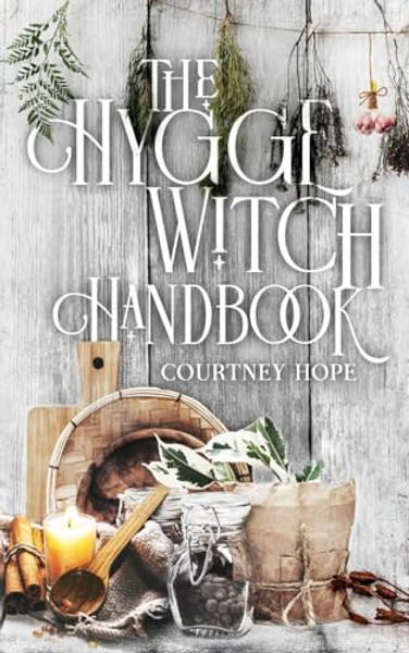 The Hygge Witch Handbook By Courtney Hope - Paperback