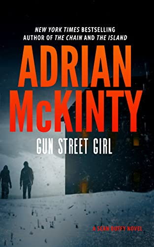 Gun Street Girl: A Detective Sean Duffy Novel By Adrian McKinty - Paperback