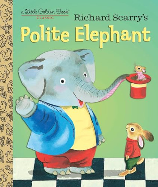Richard Scarry's Polite Elephant By Richard Scarry - Hardcover Richard Scarry's Polite Elephant By Richard Scarry - Hardcover