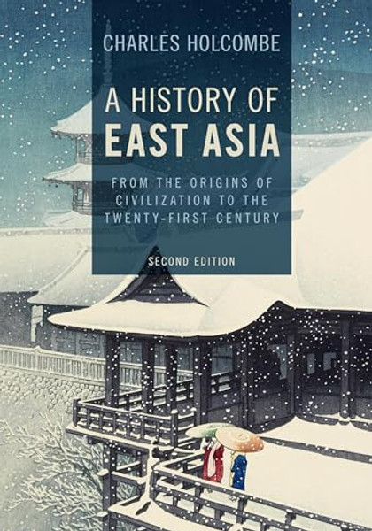 A History of East Asia By Charles Holcombe - Paperback