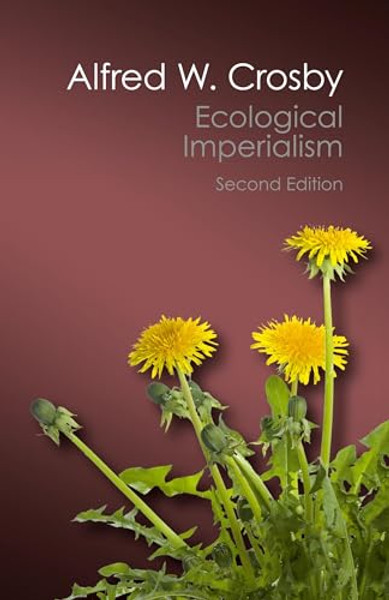 Ecological Imperialism By Alfred W. Crosby - Paperback