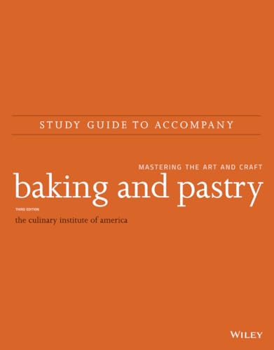 Baking and Pastry: Mastering the Art and Craft, 3e Study Guide By The Culinary Institute of America (Cia) - Paperback