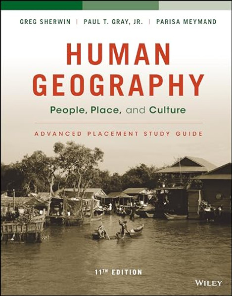 Human Geography: People, Place, and Culture, 11E Advanced Placement Edition (High School) Study Guide By Erin H. Fouberg - Paperback