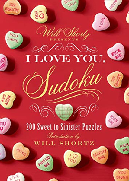 Will Shortz Presents I Love You, Sudoku! By Will Shortz - Paperback Will Shortz Presents I Love You, Sudoku! By Will Shortz - Paperback