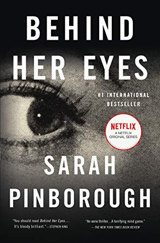Behind Her Eyes: A Suspenseful Psychological Thriller By Sarah Pinborough - Paperback