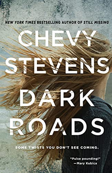 Dark Roads By Chevy Stevens - Paperback