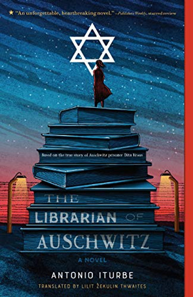 The Librarian of Auschwitz By Antonio Iturbe - Paperback