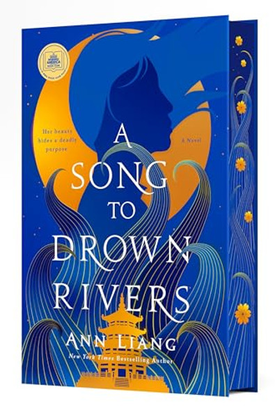 A Song to Drown Rivers: Deluxe Edition By Ann Liang - Hardcover