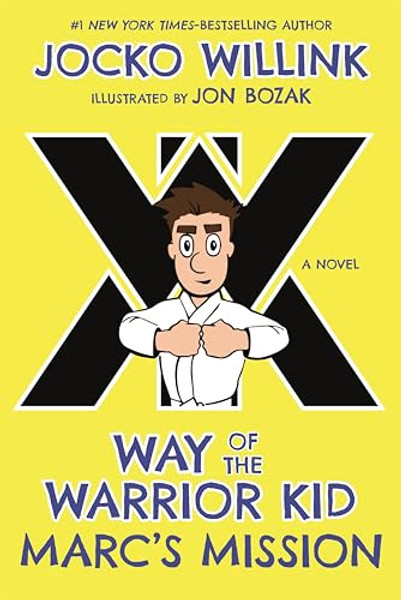 Marc's Mission: Way of the Warrior Kid By Jocko Willink - Paperback