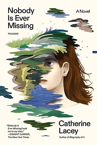 Nobody Is Ever Missing By Catherine Lacey - Paperback