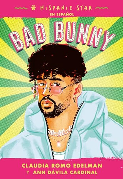 Hispanic Star En Espaol: Bad Bunny By Claudia Romo Edelman - Paperback