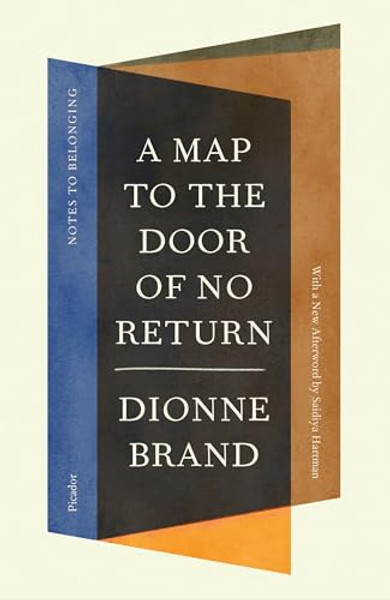A Map to the Door of No Return: Notes to Belonging By Dionne Brand - Paperback