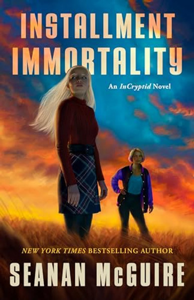 Installment Immortality: An Incryptid Novel By Seanan McGuire - Paperback