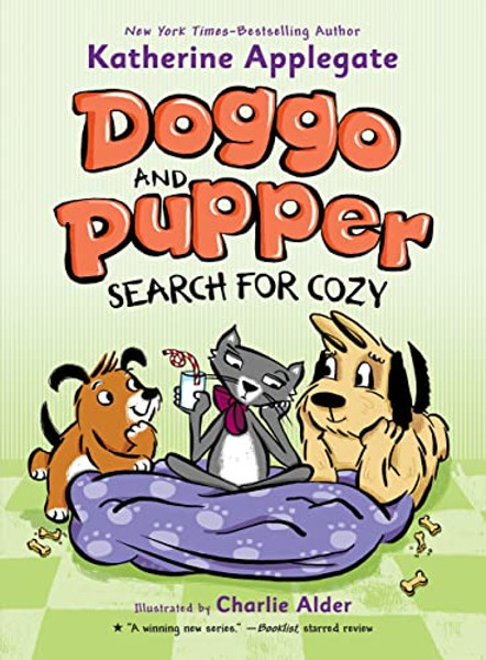 Doggo and Pupper Search for Cozy By Katherine Applegate - Hardcover