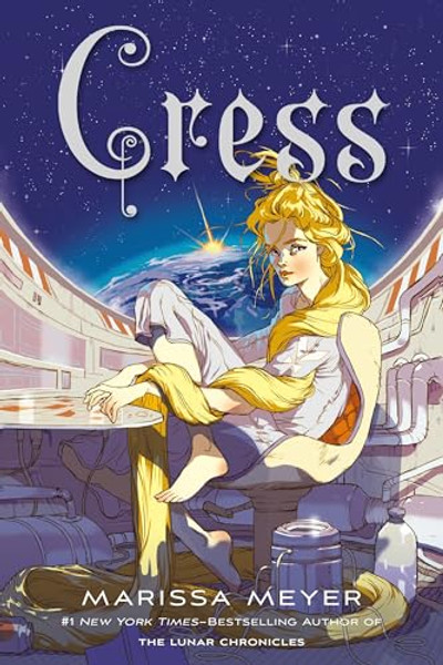 Cress: Book Three of the Lunar Chronicles By Marissa Meyer - Paperback