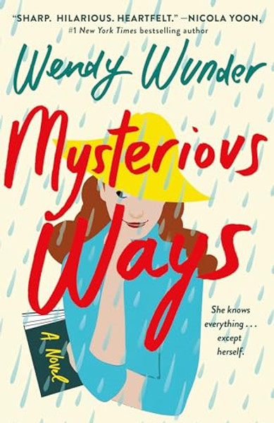Mysterious Ways By Wendy Wunder - Hardcover