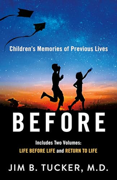 Before: Children's Memories of Previous Lives By Jim B. Tucker - Paperback