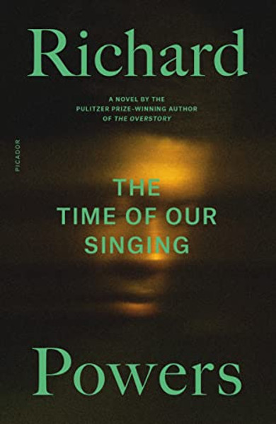 The Time of Our Singing By Richard Powers - Paperback